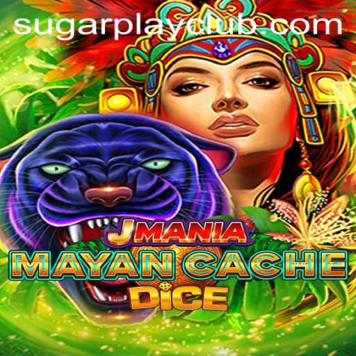 Discover the Thrilling World of JManiaMayanCacheDice: Dive into SugarPlay