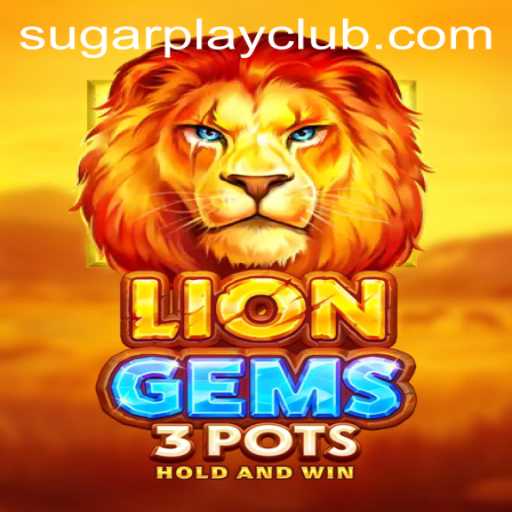 Exploring the Exciting World of LionGems3pots: A SugarPlay Adventure