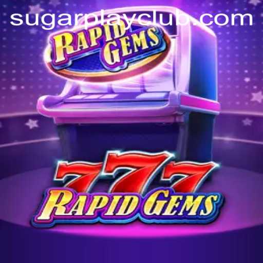 Exploring the Thrilling World of RapidGems777
